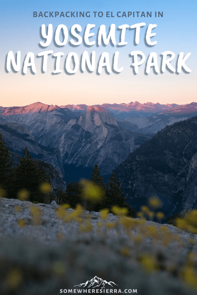 Backpacking El Capitan | Somewhere Sierra