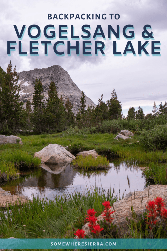 Backpacking to Vogelsang and Fletcher Lake in Yosemite | Somewhere Sierra